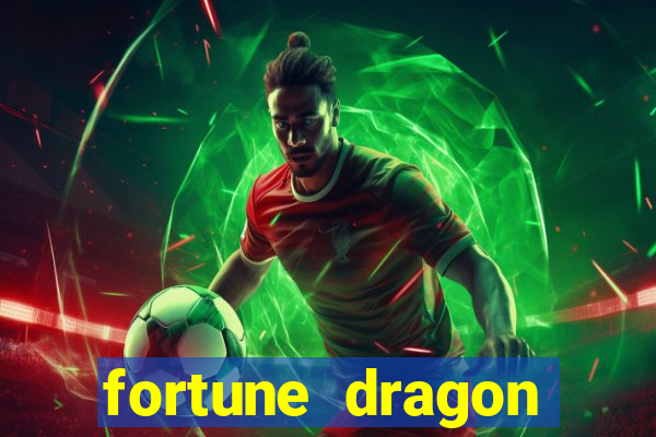 fortune dragon ganho certo demo